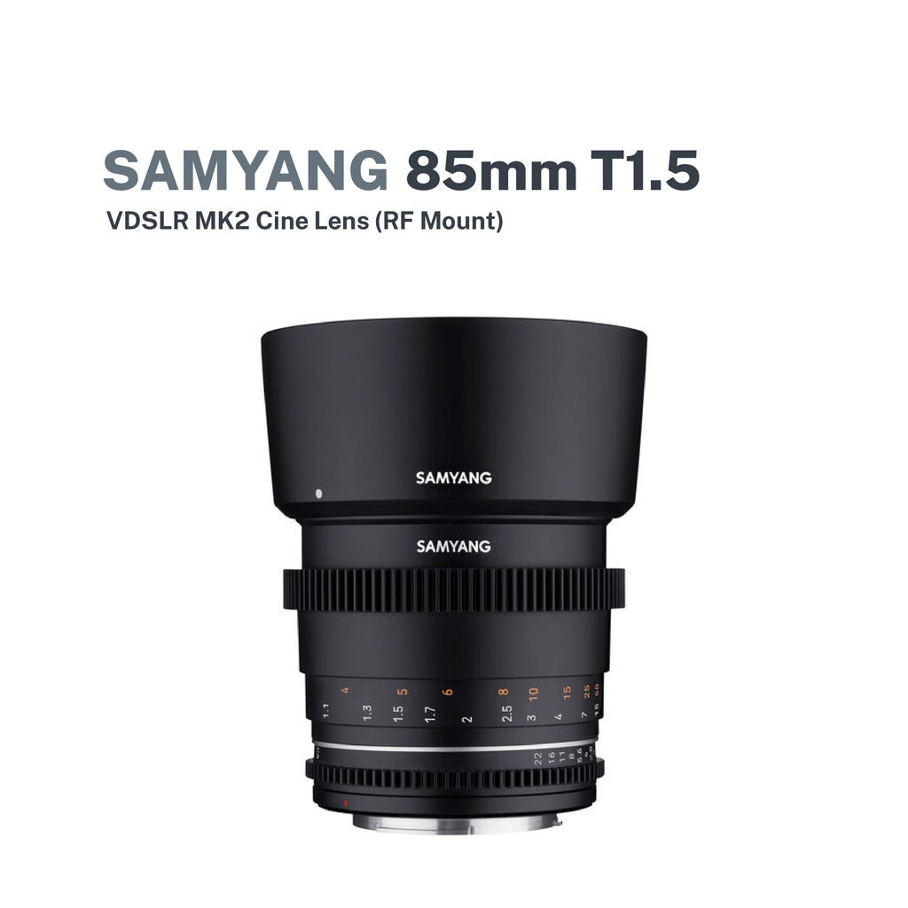 SAMYANG 85mm T1.5 VDSLR MK2 -Canon RF